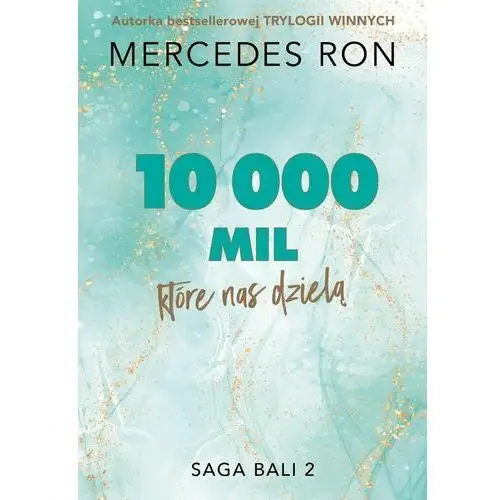 10 000 mil, które nas dzielą. Saga Bali. Tom 2