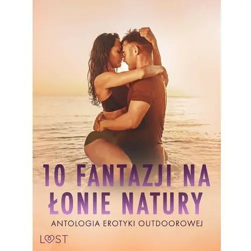 10 fantazji na łonie natury