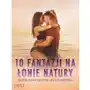 10 fantazji na łonie natury Sklep on-line