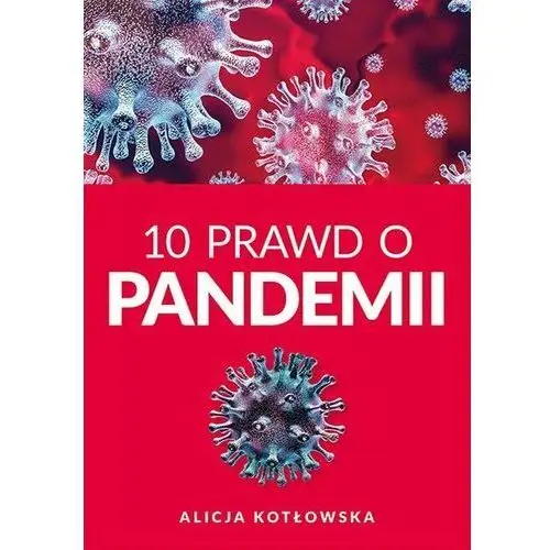 10 prawd o pandemii