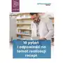 10 pytań i odpowiedzi na temat realizacji recept - ebook PDF Sklep on-line