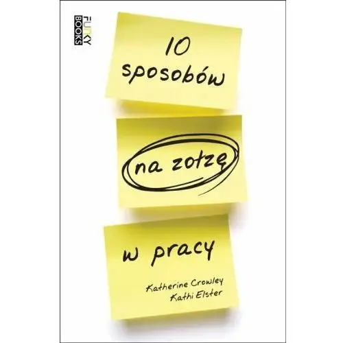 10 sposobów na zołzę w pracy