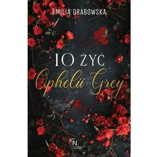 10 żyć Opheli Grey - ebook EPUB