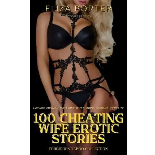 100 Cheating Wife Erotic Stories