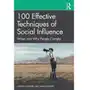 100 Effective Techniques of Social Influence Dolinski, Dariusz; Grzyb, Tomasz Sklep on-line