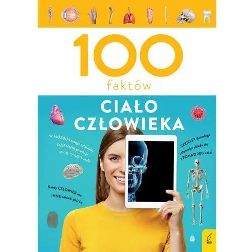 100 faktów. Ciało człowieka