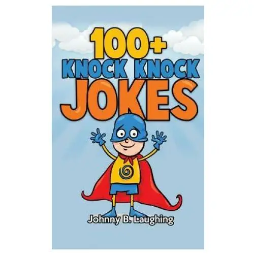 100+ knock knock jokes: funny knock knock jokes for kids Createspace independent publishing platform