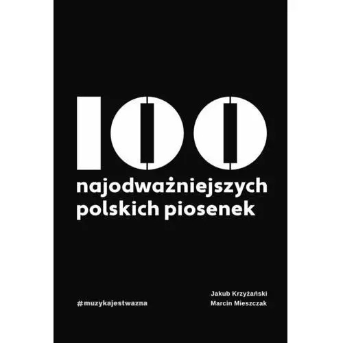 100 najodważniejszych polskich piosenek