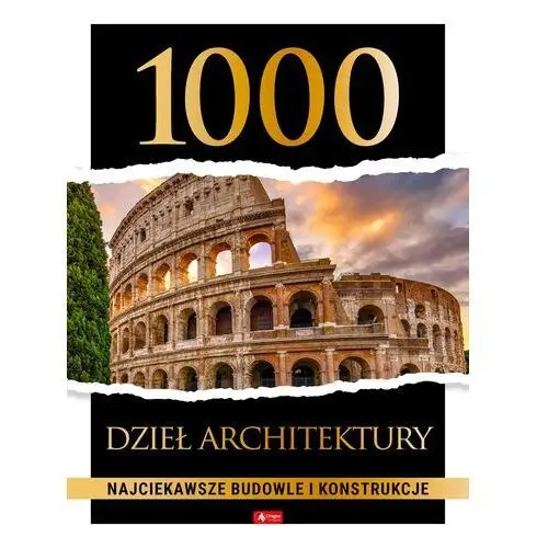 1000 dzieł architektury. najciekawsze budowle