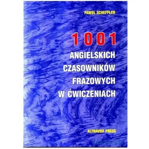 1001 Angielskich Czasowników Frazowych w Ćwiczeniach