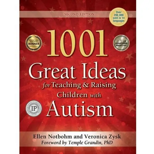 1001 Great Ideas for Teaching and Raising Children with Autism