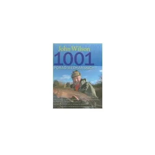 1001 porad wędkarskich