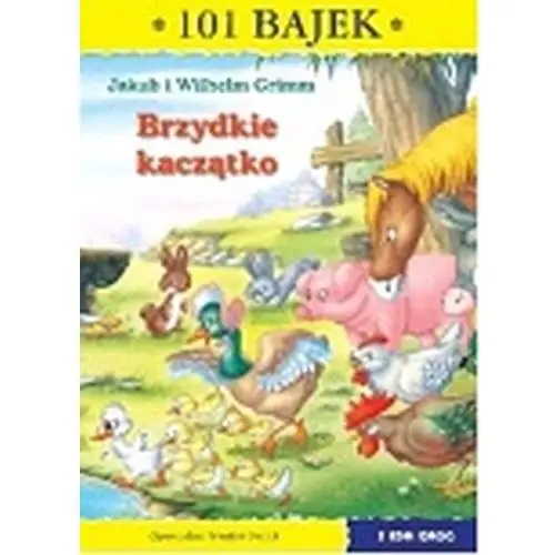 101 bajek. brzydkie kaczątko Grimm jakub, grimm wilhelm