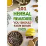 101 Herbal Remedies You Should Know Before 2025 Sklep on-line