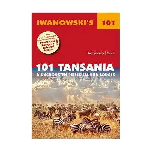 101 Tansania - Reiseführer von Iwanowski