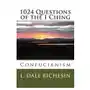 1024 questions of the i ching: confucianism Createspace independent publishing platform Sklep on-line