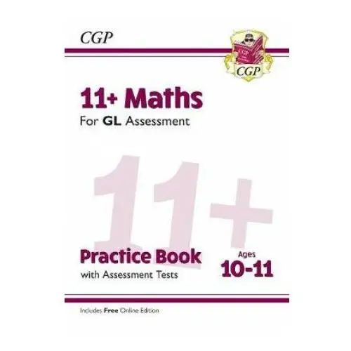 11+ GL Maths Practice Book & Assessment Tests - Ages 10-11 (with Online Edition)