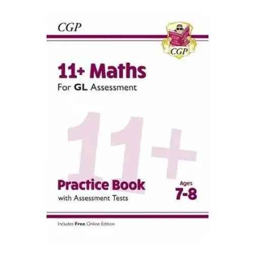 11+ GL Maths Practice Book & Assessment Tests - Ages 7-8 (with Online Edition)