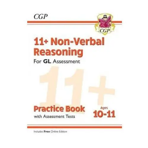 11+ gl non-verbal reasoning practice book & assessment tests - ages 10-11 (with online edition) Coordination group publications ltd (cgp)