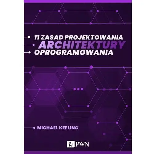 11 zasad projektowania architektury oprogramowania