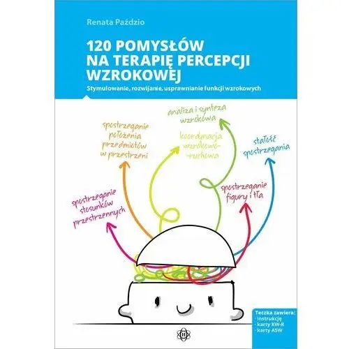 120 pomysłów na terapię percepcji wzrokowej