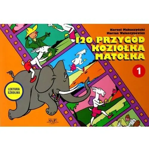 120 przygód koziołka Matołka. Część 1