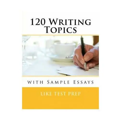 120 writing topics: with sample essays Createspace independent publishing platform
