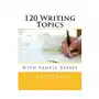 120 writing topics: with sample essays Createspace independent publishing platform Sklep on-line