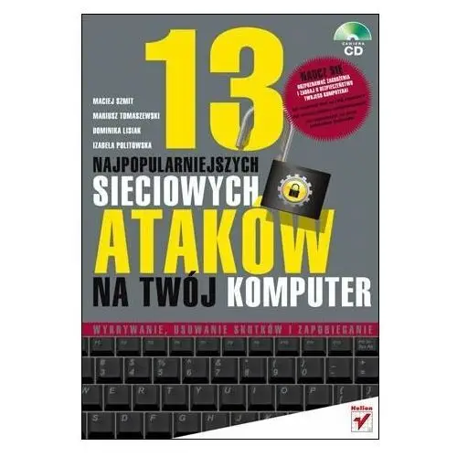 13 najpopularniejszych sieciowych ataków na Twój komputer Wykrywanie