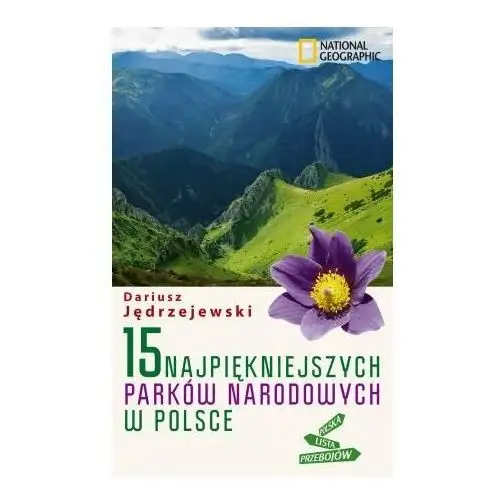 15 najpiękniejszych parków narodowych w Polsce