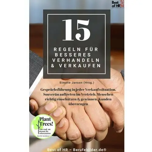 15 Regeln für besseres Verhandeln & Verkaufen