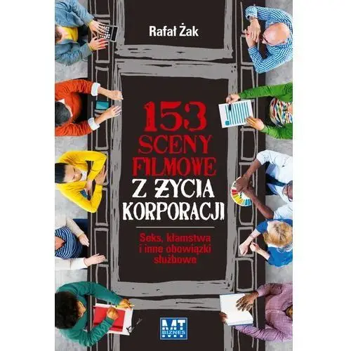 153 sceny filmowe z życia korporacji - Jeśli zamówisz do 14:00, wyślemy tego samego dnia.,597KS (5299620)