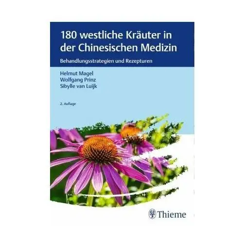 180 westliche Kräuter in der Chinesischen Medizin