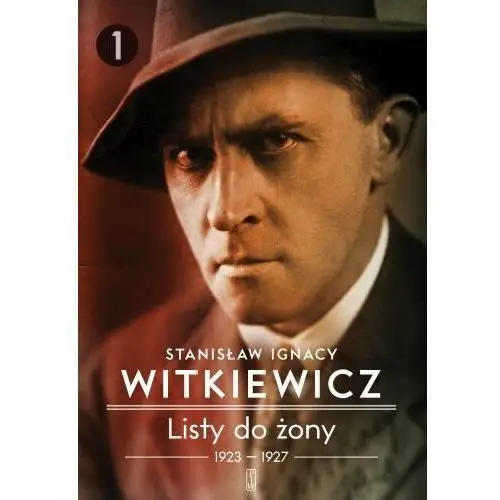 1923-1927. Listy do żony. Tom 1