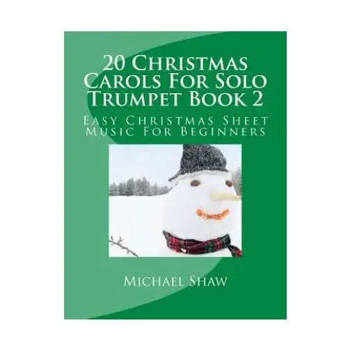 20 christmas carols for solo trumpet book 2 Createspace independent publishing platform