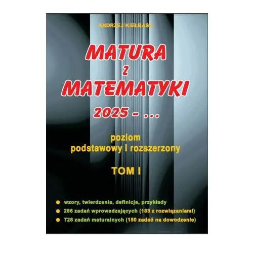 Matura z matematyki 2025. poziom podstawowy i rozszerzony. cz.1 kiełbasa 2000