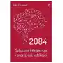 2084. Sztuczna inteligencja i przyszłość ludzkości Sklep on-line