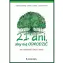 21 dni, aby się odrodzić. Jak odmłodzić ciało i umysł Sklep on-line