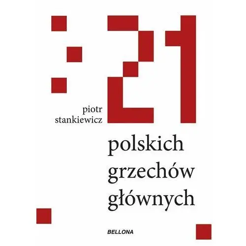 21 polskich grzechów głównych - Tylko w Legimi możesz przeczytać ten tytuł przez 7 dni za darmo