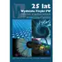 25 lat Wydziału Fizyki PW Sklep on-line