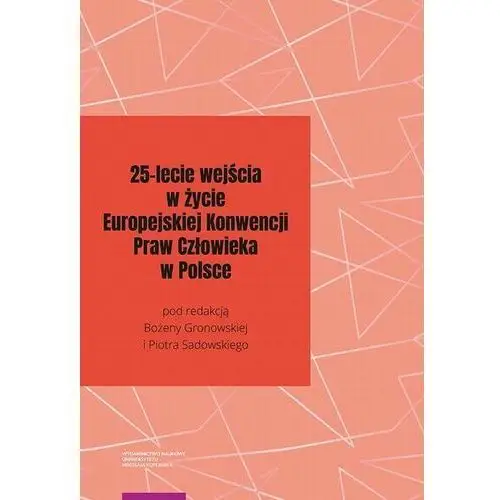 25-lecie wejścia w życie europejskiej konwencji praw człowieka w polsce, AZ#CA95568FEB/DL-ebwm/pdf