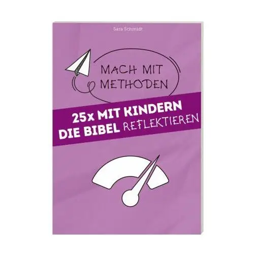 25 mal mit Kindern die Bibel reflektieren