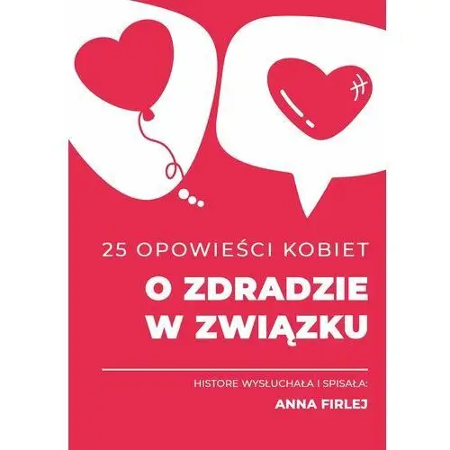 25 opowieści kobiet o zdradzie w związku