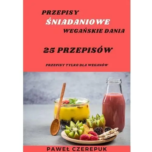 25 Wegańskich przepisów na słone śniadanie