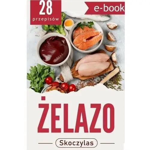 28 posiłków bogatych w żelazo