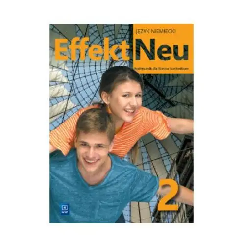 Nowe język niemiecki effekt neu podręcznik część 2 liceum i technikum edycja 2022-2024 184102 28284