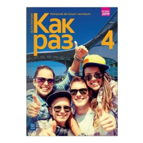 Nowe język rosyjski Kak raz podręcznik 4 z nagraniami liceum i technikum 176536