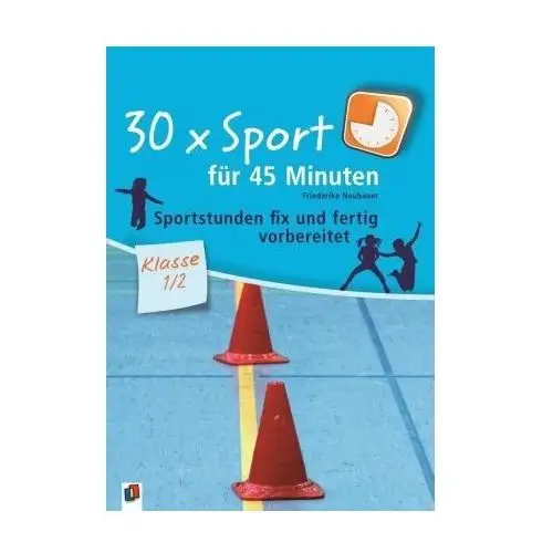 30 x Sport für 45 Minuten - Klasse 1/2