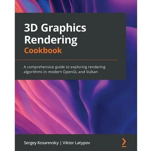 3D Graphics Rendering Cookbook