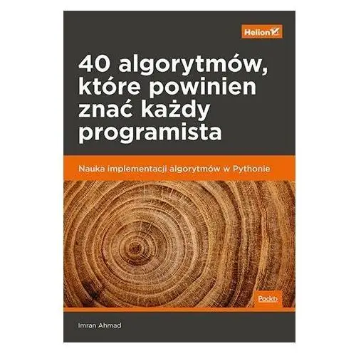 40 algorytmów, które powinien znać każdy programista. Nauka implementacji algorytmów w Pythonie